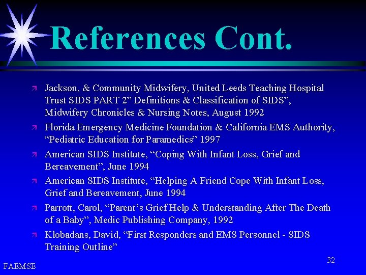 References Cont. ä ä ä FAEMSE Jackson, & Community Midwifery, United Leeds Teaching Hospital