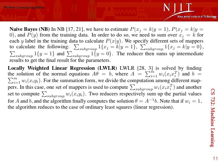 Machine Learning Algorithms CS 732: Machine Learning 11 