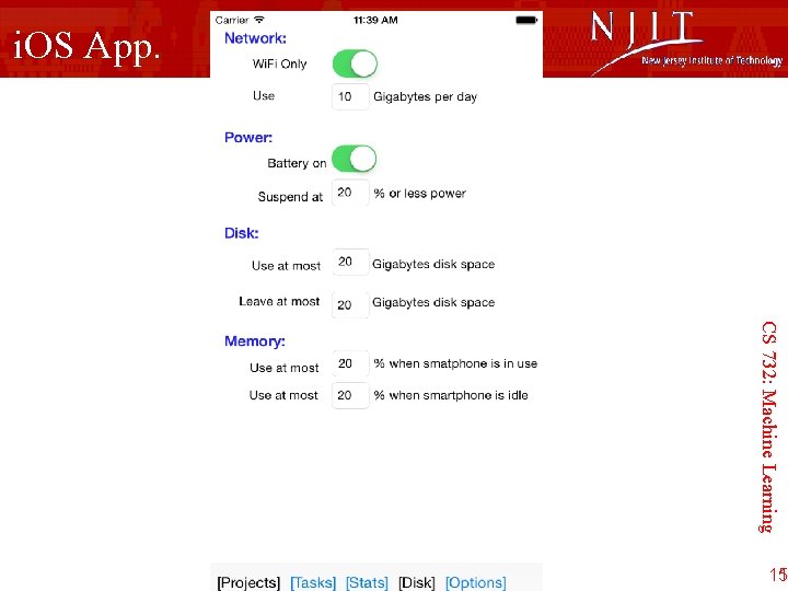 i. OS App. CS 732: Machine Learning 11 5 