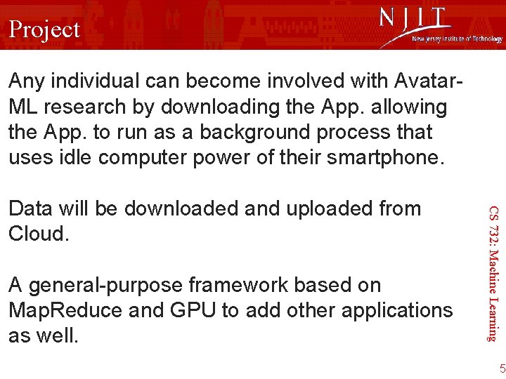 Project Any individual can become involved with Avatar. ML research by downloading the App.