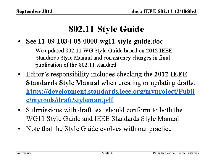 September 2012 doc. : IEEE 802. 11 -12/1060 r 2 802. 11 Style Guide