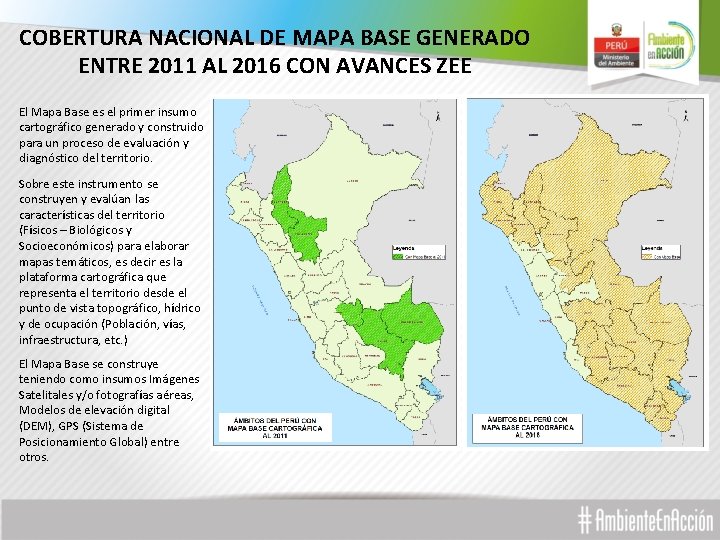 COBERTURA NACIONAL DE MAPA BASE GENERADO ENTRE 2011 AL 2016 CON AVANCES ZEE El