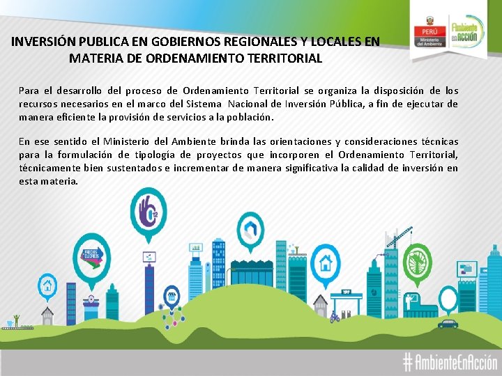 INVERSIÓN PUBLICA EN GOBIERNOS REGIONALES Y LOCALES EN MATERIA DE ORDENAMIENTO TERRITORIAL Para el