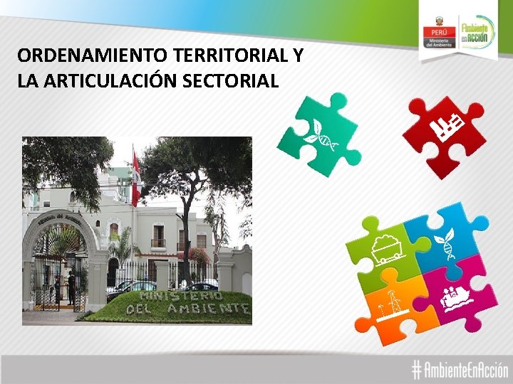 ORDENAMIENTO TERRITORIAL Y LA ARTICULACIÓN SECTORIAL 