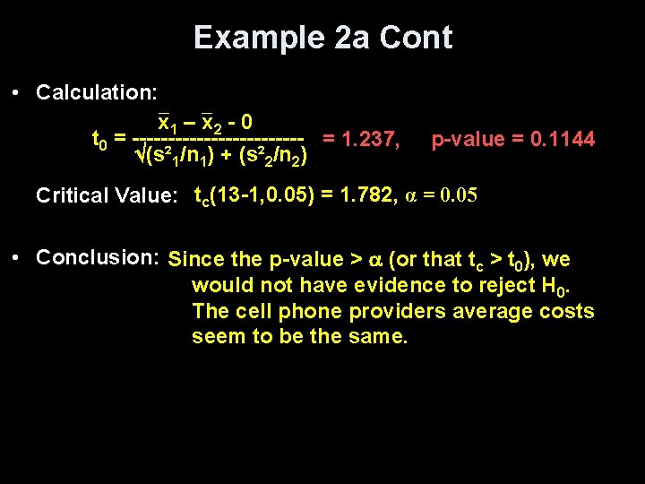Example 2 a Cont • Calculation: x 1 – x 2 - 0 t