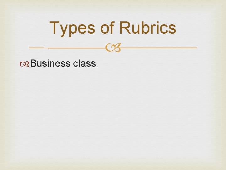 Types of Rubrics Business class 