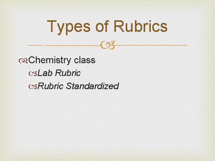 Types of Rubrics Chemistry class Lab Rubric Standardized 
