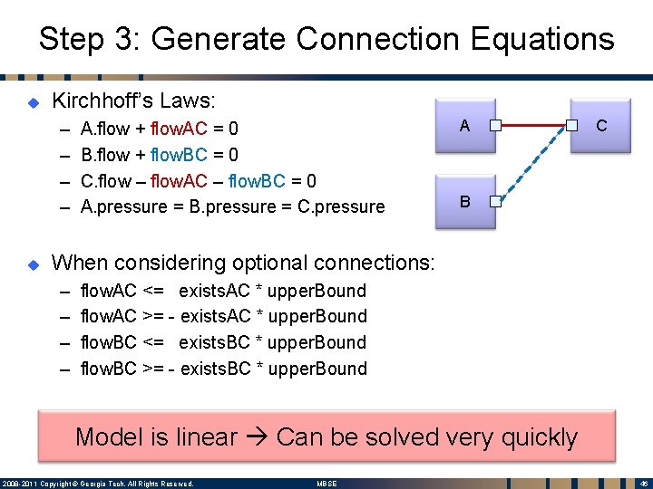 Step 3: Generate Connection Equations u Kirchhoff’s Laws: – – u A. flow +