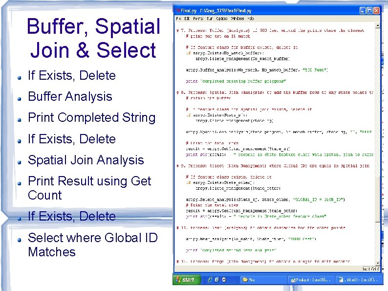 Buffer, Spatial Join & Select If Exists, Delete Buffer Analysis Print Completed String If