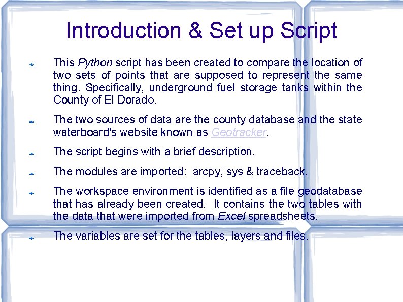 Introduction & Set up Script This Python script has been created to compare the