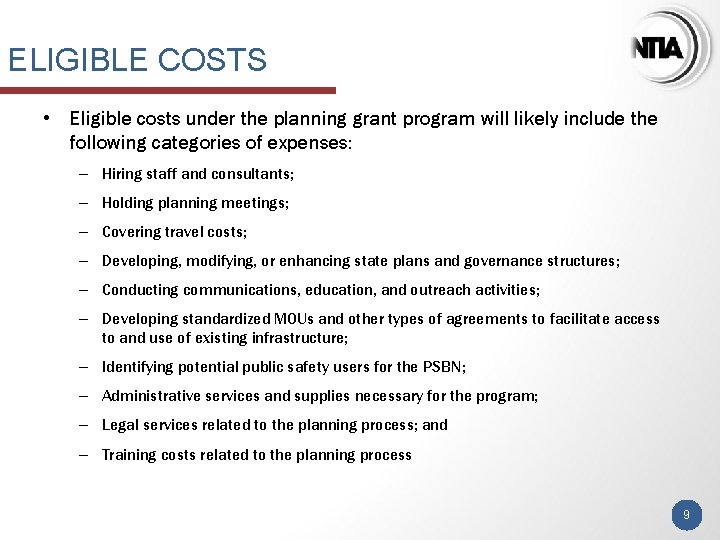 ELIGIBLE COSTS • Eligible costs under the planning grant program will likely include the