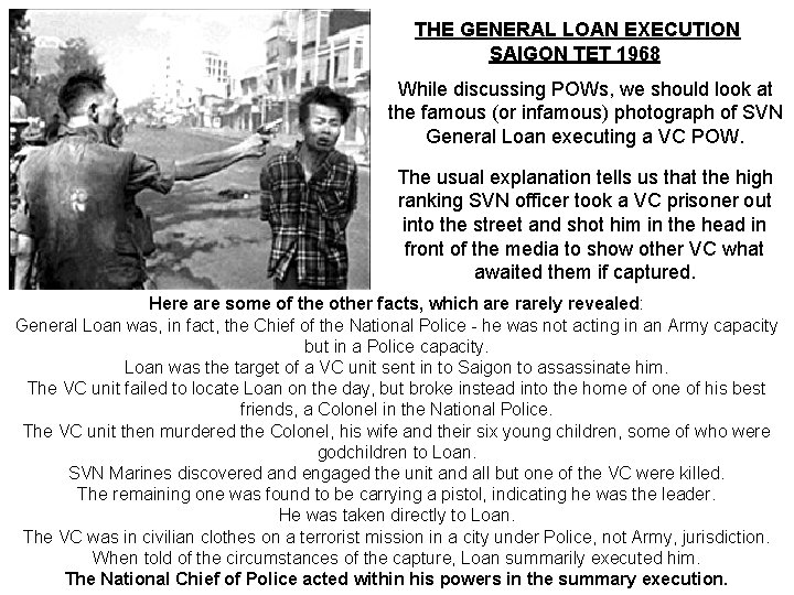 THE GENERAL LOAN EXECUTION SAIGON TET 1968 While discussing POWs, we should look at