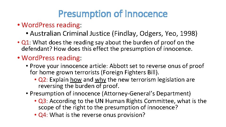 Presumption of Innocence • Word. Press reading: • Australian Criminal Justice (Findlay, Odgers, Yeo,