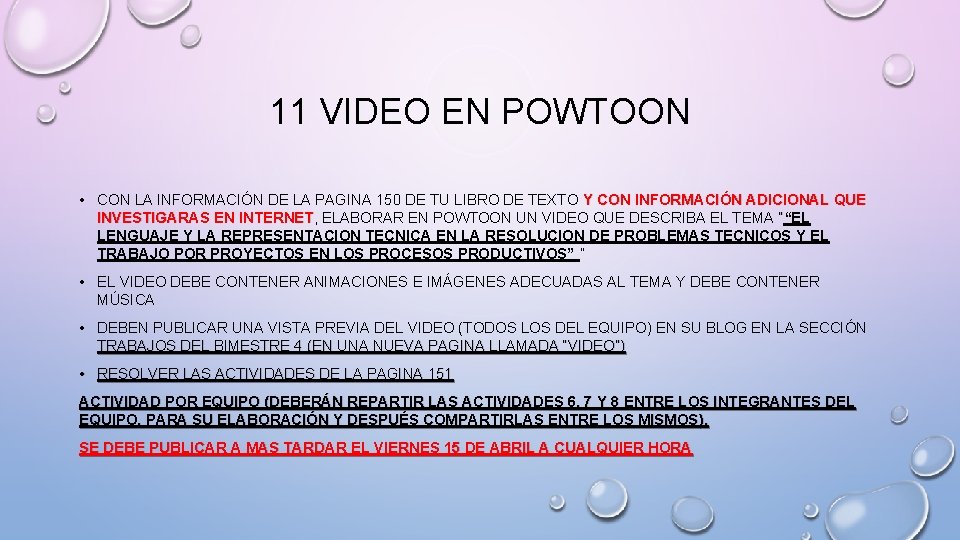 11 VIDEO EN POWTOON • CON LA INFORMACIÓN DE LA PAGINA 150 DE TU