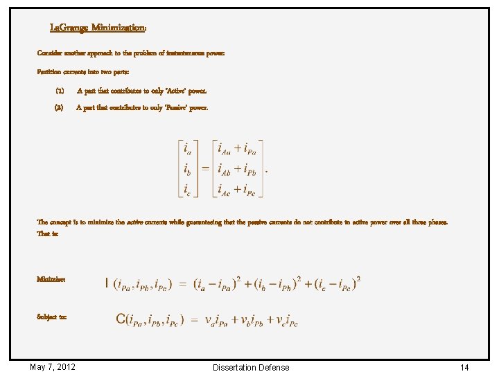 La. Grange Minimization: Consider another approach to the problem of instantaneous power: Partition currents