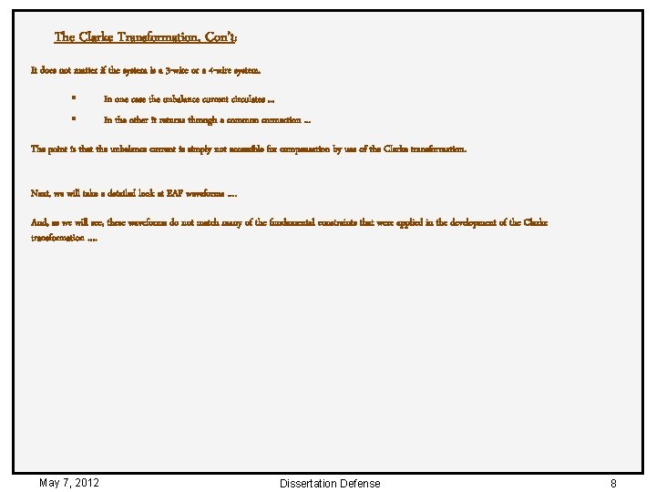 The Clarke Transformation, Con’t: It does not matter if the system is a 3