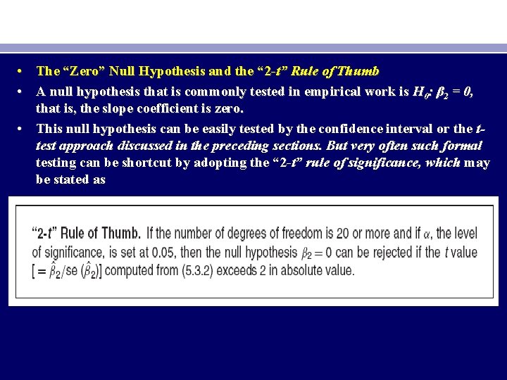  • The “Zero” Null Hypothesis and the “ 2 -t” Rule of Thumb
