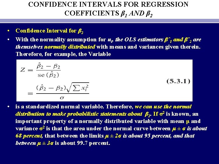 CONFIDENCE INTERVALS FOR REGRESSION COEFFICIENTS β 1 AND β 2 • Confidence Interval for