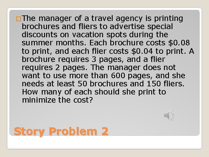 �The manager of a travel agency is printing brochures and fliers to advertise special