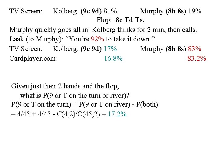 TV Screen: Kolberg. (9 c 9 d) 81% Murphy (8 h 8 s) 19%