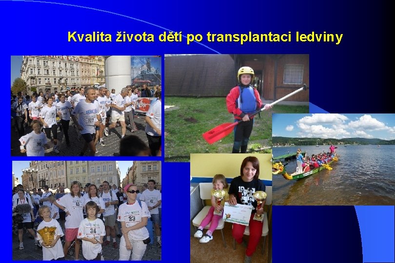 Kvalita života dětí po transplantaci ledviny 