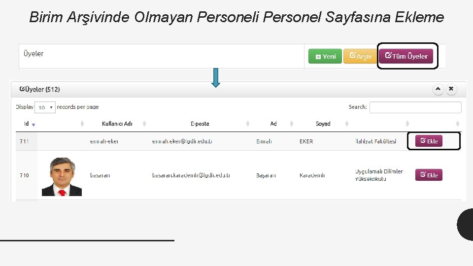 Birim Arşivinde Olmayan Personeli Personel Sayfasına Ekleme 