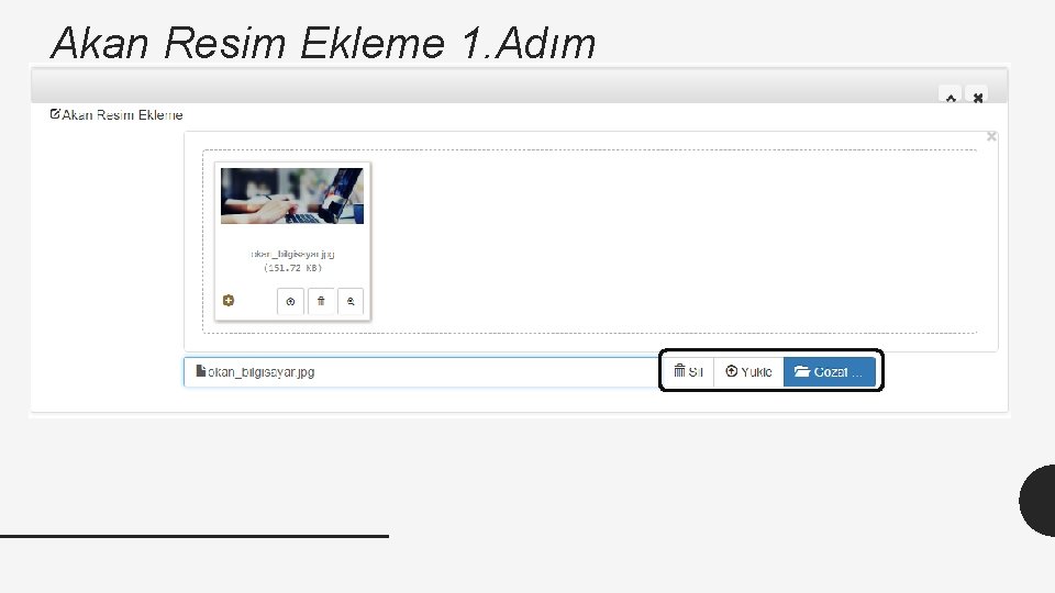 Akan Resim Ekleme 1. Adım 