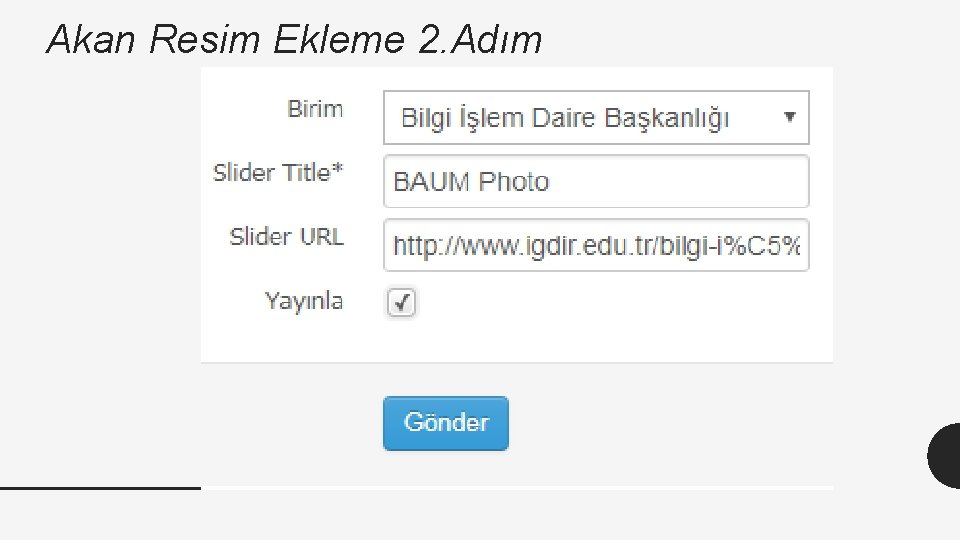 Akan Resim Ekleme 2. Adım 