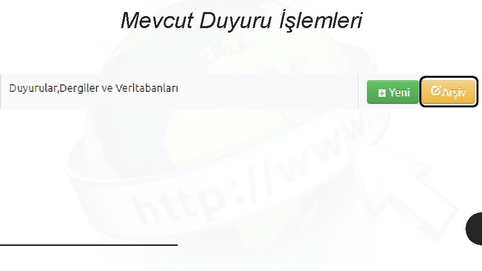 Mevcut Duyuru İşlemleri 