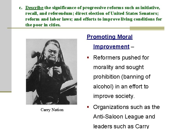 c. Describe the significance of progressive reforms such as initiative, recall, and referendum; direct