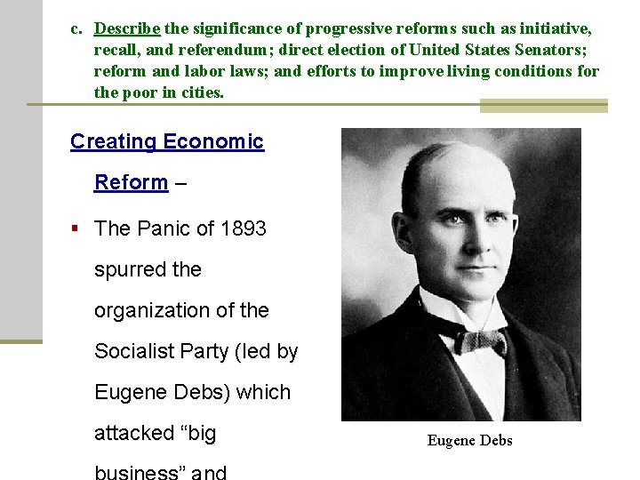 c. Describe the significance of progressive reforms such as initiative, recall, and referendum; direct