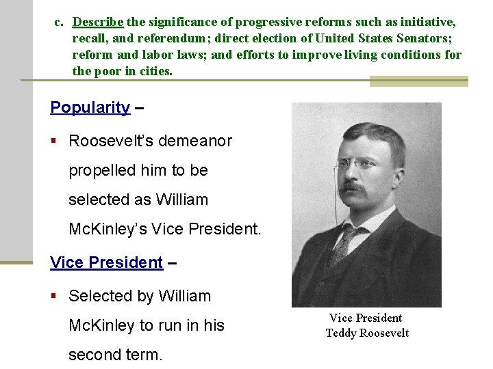 c. Describe the significance of progressive reforms such as initiative, recall, and referendum; direct