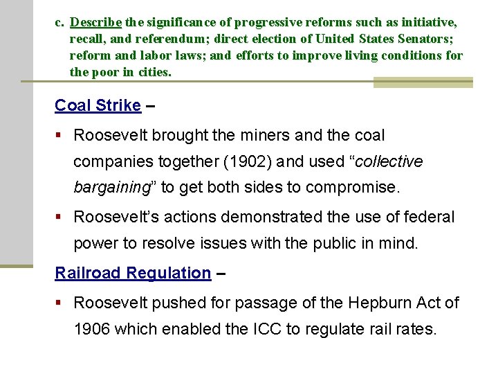 c. Describe the significance of progressive reforms such as initiative, recall, and referendum; direct