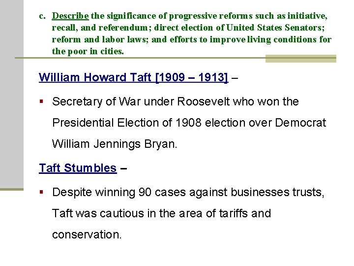 c. Describe the significance of progressive reforms such as initiative, recall, and referendum; direct