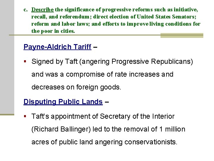 c. Describe the significance of progressive reforms such as initiative, recall, and referendum; direct