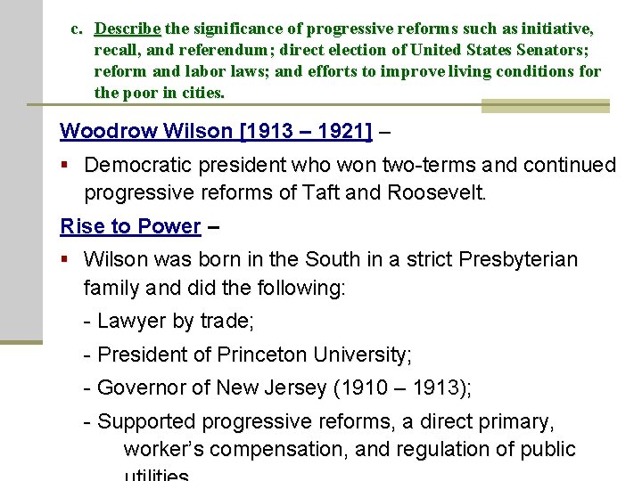 c. Describe the significance of progressive reforms such as initiative, recall, and referendum; direct