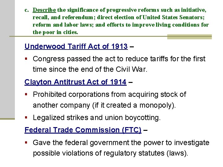 c. Describe the significance of progressive reforms such as initiative, recall, and referendum; direct
