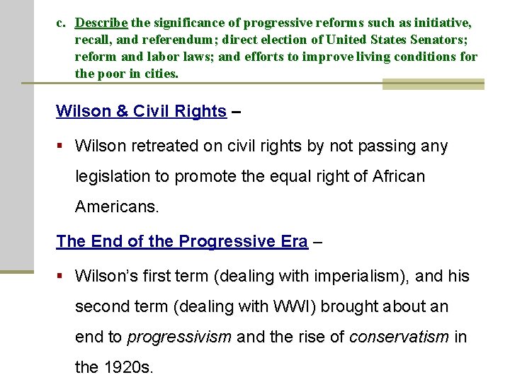 c. Describe the significance of progressive reforms such as initiative, recall, and referendum; direct