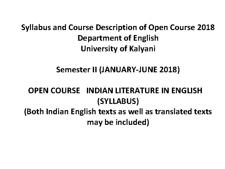 Syllabus and Course Description of Open Course 2018 Department of English University of Kalyani