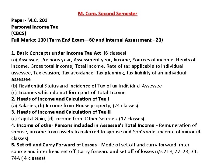 M. Com. Second Semester Paper- M. C. 201 Personal Income Tax (CBCS) Full Marks: