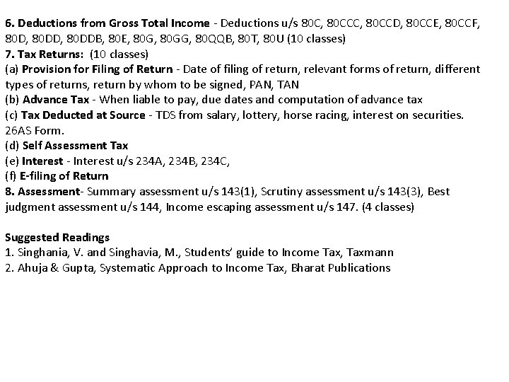 6. Deductions from Gross Total Income - Deductions u/s 80 C, 80 CCD, 80