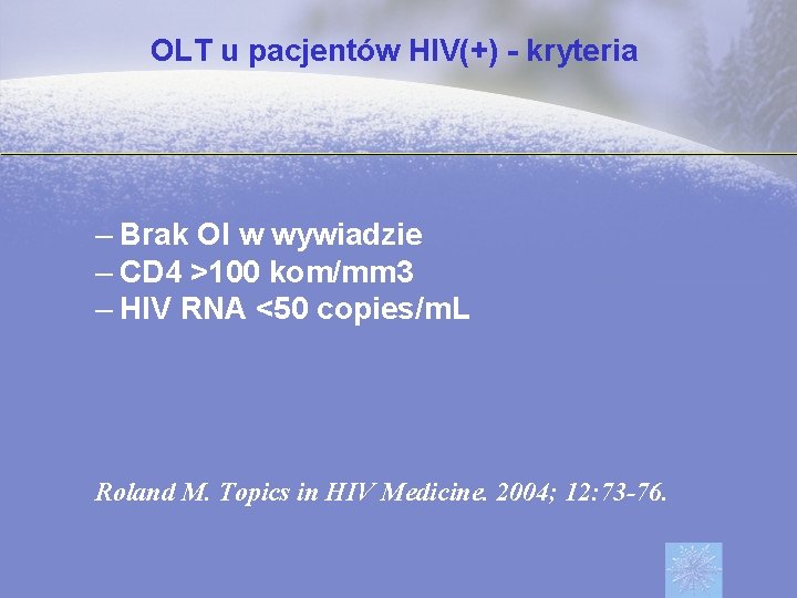 OLT u pacjentów HIV(+) - kryteria – Brak OI w wywiadzie – CD 4