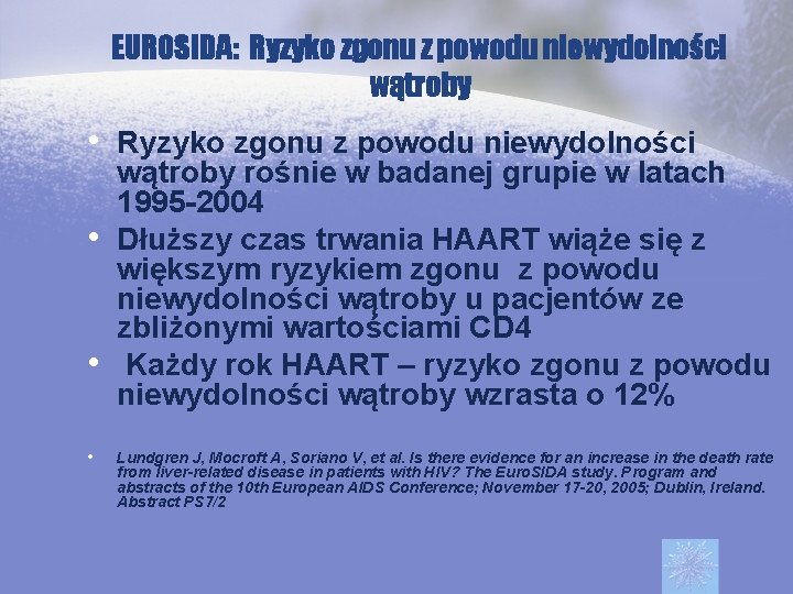 EUROSIDA: Ryzyko zgonu z powodu niewydolności wątroby • Ryzyko zgonu z powodu niewydolności •