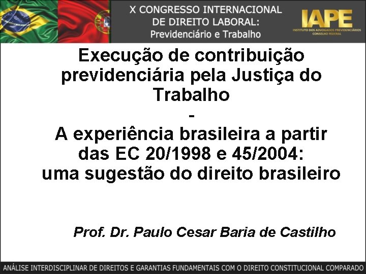 Execução de contribuição previdenciária pela Justiça do Trabalho A experiência brasileira a partir das