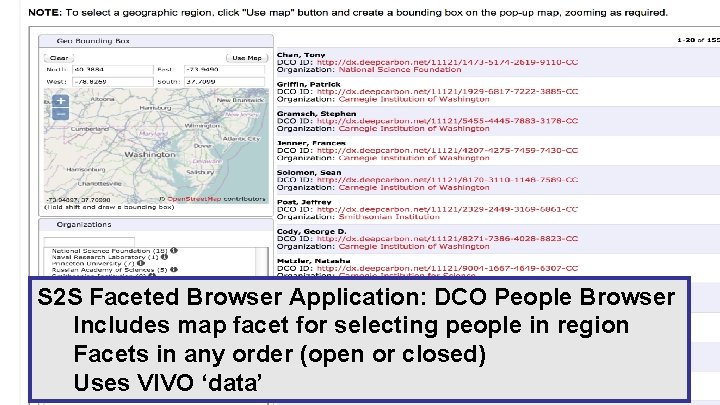 S 2 S Faceted Browser Application: DCO People Browser Includes map facet for selecting