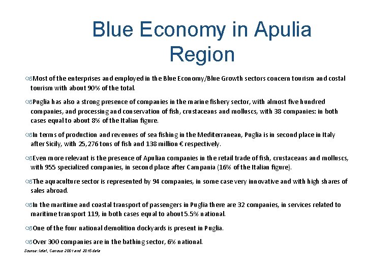 Blue Economy in Apulia Region Most of the enterprises and employed in the Blue