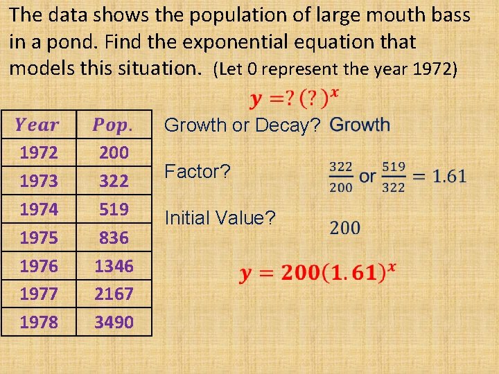 The data shows the population of large mouth bass in a pond. Find the The data shows the population of large mouth bass in a pond. Find the