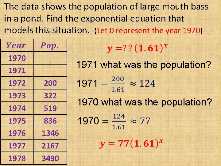 The data shows the population of large mouth bass in a pond. Find the The data shows the population of large mouth bass in a pond. Find the