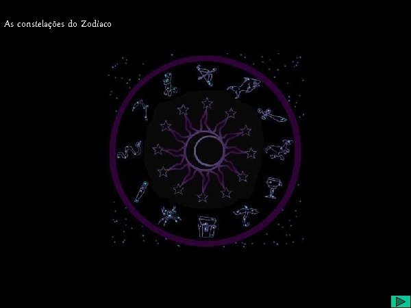 As constelações do Zodíaco 