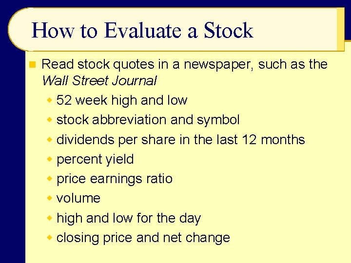 How to Evaluate a Stock n Read stock quotes in a newspaper, such as